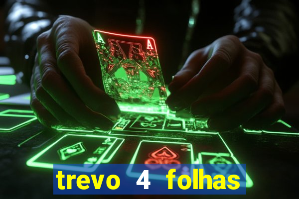 trevo 4 folhas significado espiritual